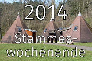 Stammeswochenende 2014